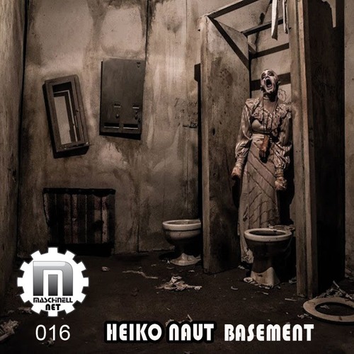 MASCHINELL NET 016  HEIKO NAUT - BASEMENT [FREE DL]