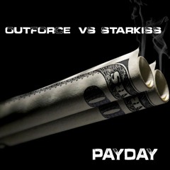 Outforce vs Starkiss - PayDay
