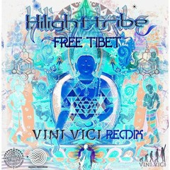 Hilight Tribe - Free Tibet (Vini Vici Remix)(R-Min Edit)