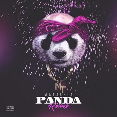 Matashia Panda Remix