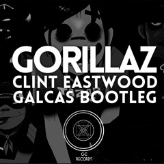 Clint Eastwood (Galcas Remix) - Gorillaz [BUY=Free Download]