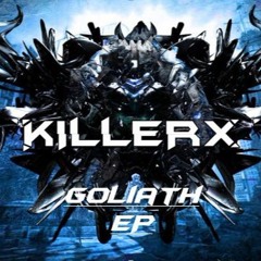 Killerx - Goliath [Goliath EP]