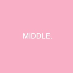 Middle- DJ Snake ft. Bipolar Sunshine COVER