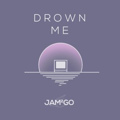 Drown Me