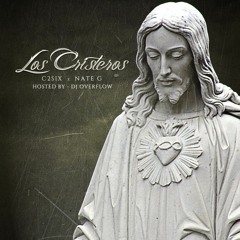 Los Cristeros:  The MixTape- Hosted By DJ Overflow