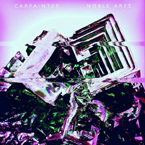 Carpainter - Noble Arts (foxsky's DISTORT UR LIFE Remix)[NEST HQ PREMIERE]
