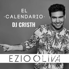 97. Ezio Oliva - El Calendario [DJ CRISTH] IO