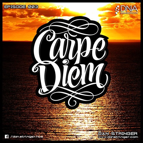 Carpe Diem EP003 on DNA Radio.FM