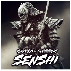 Gavero & Blezzing - Senshi (Original Mix) [Free Download]