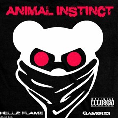 ANIMAL INSTINCT HellzFlame and Gambizi