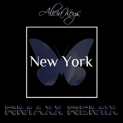 Alicia Keys - New York (RMAXX Remix)