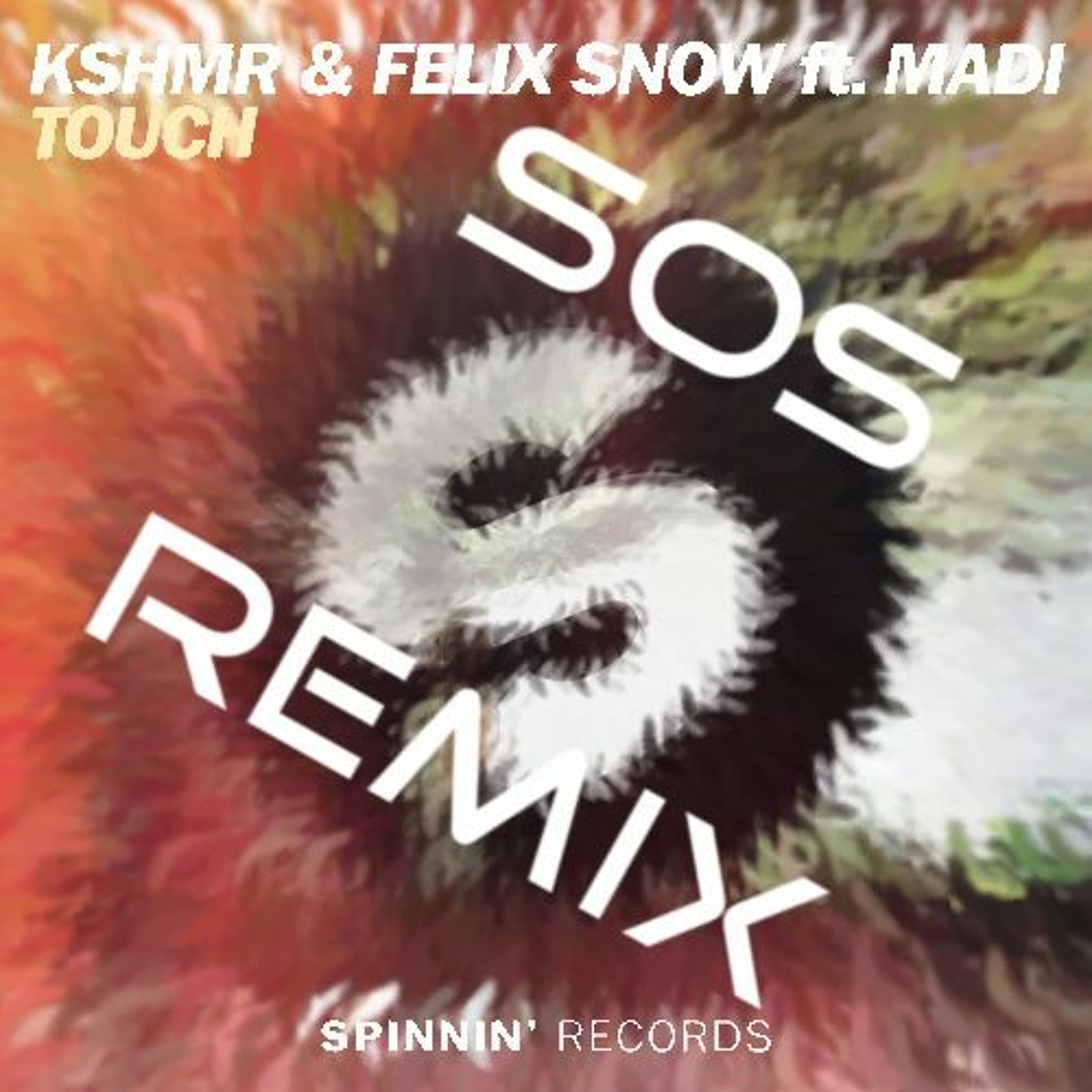 KSHMR & FELIX SNOW Ft. MADI - TOUCH (SOS REMIX)