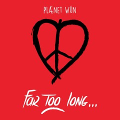 Far Too Long (Explicit)