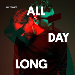 Kappekoff — «All Day Long»