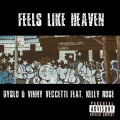 Feels Like Heaven- Feat Kellyrose and Vinny Veccetti