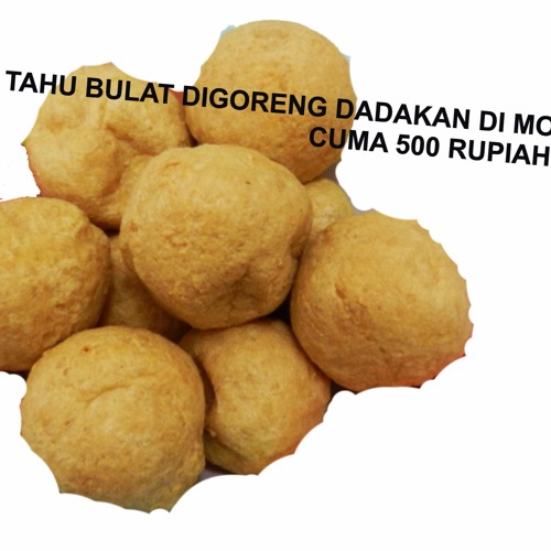 Tahu Bulat By Raw13 On Soundcloud Hear The World S Sounds