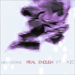 REAL ENOUGH (FT. KDC) (PROD. KHAIL X KDC)