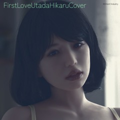 First Love(宇多田ヒカル cover)#4