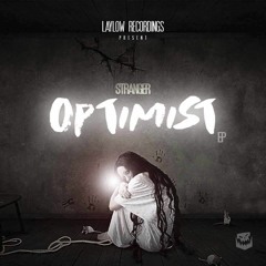 OPTIMIST (LAYLOW RECORDINGS 25/04/16)