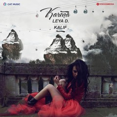Leya D. Feat. Kalif - Karma  | www.hdvideoclipuri.com