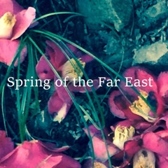 Spring Of The Far East
