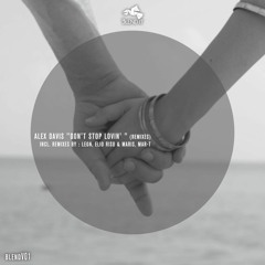Alex Davis - Don't Stop Lovin' (LEON Blackout Remix)