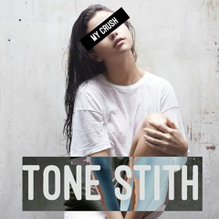 Tone Stith - My Crush