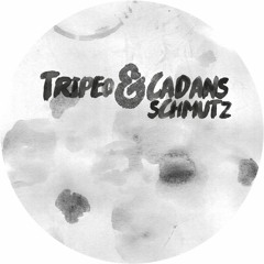 Tripeo & Cadans - Schmutz #1 (Master) - TRIPCOL1