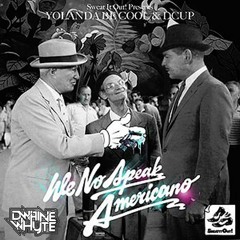 Yolanda Be Cool Vrs DCup - We No Speak Americano - Dwaine Whyte Remix
