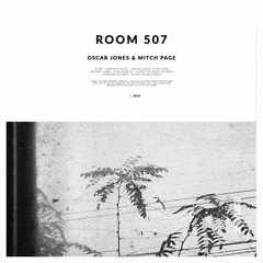 Oscar Jones & Mitch Page - Room 507