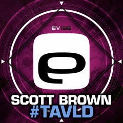 Ev136 - Scott Brown - #TAVLD