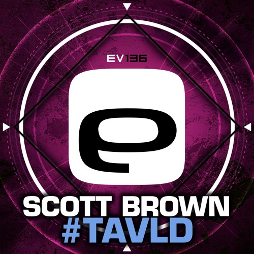 Ev136 - Scott Brown - #TAVLD