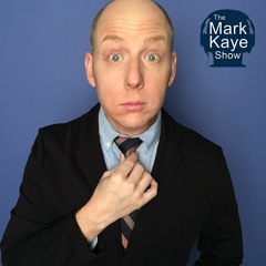Stream The Mark Kaye Show Listen To Podcast Episodes Online For Free On Soundcloud