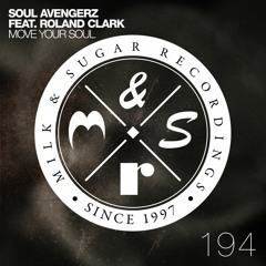 Soul Avengerz feat. Roland Clark - Move Your Soul (Holter & Mogyoro Radio Edit)