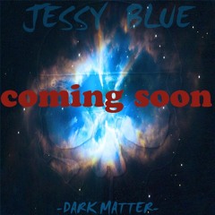 JESSY BLUE DARK MATTER PROMO