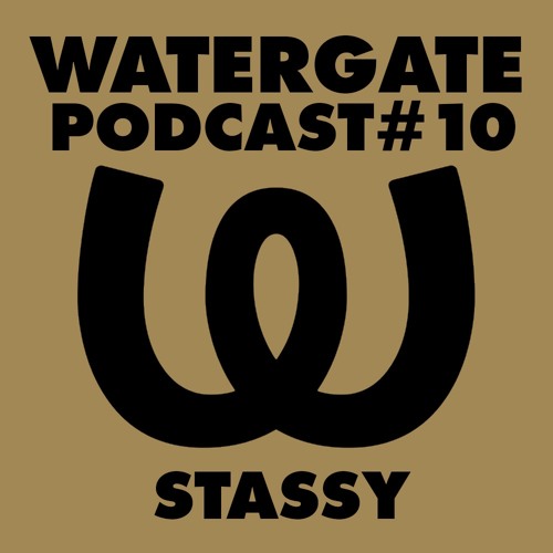 Watergate Podcast #10 - Stassy