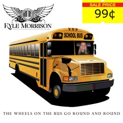 The Wheels On The Bus Go Round And Round