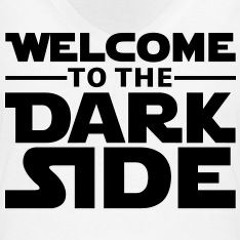 Welcome To The Dark Side