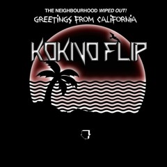 Greetings From California - The Neighbourhood (Kokivo Flip)