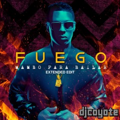 Fuego - Mambo Para Bailar (extended djCoyote)