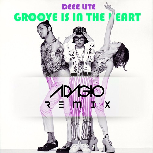 Stream Deee Lite - Groove Is In The Heart (ADAG!O Remix) by ADAG!O Listen o...