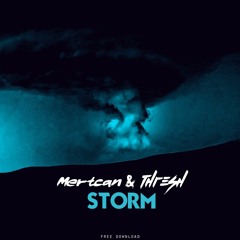 Mertcan & Thresh - Storm (Original Mix)[FREE DOWNLOAD]