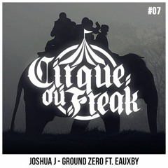 Joshua J - Ground Zero (ft. Eauxby)