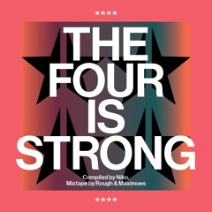 Niko. 4YRS  The Four Is Strong  Mixtape By Rough&Maximoes