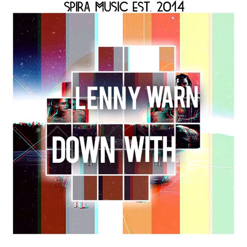 Lenny Warn - Down With [Free Download]