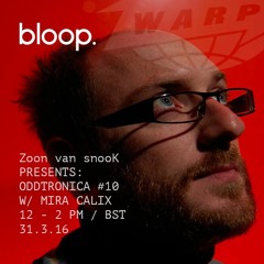 Zoon van snooK presents: Oddtronica #10 w/special guest: Mira Calix