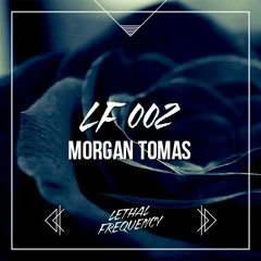 LFP#002 - Morgan Tomas