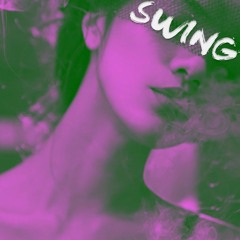 SWING -PROD. BY FLUE