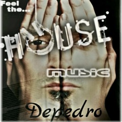 ♧Feel The HouSe MusiC♧ by Dj Depedro °•free download•°○