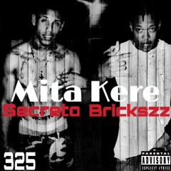 Secreto Ft Bricksz - Mita Kere